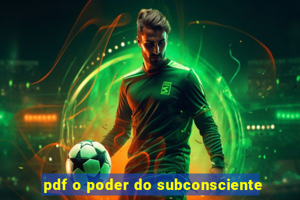 pdf o poder do subconsciente